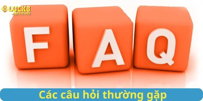 Cac-cau-hoi-thuong-gap-tai-luck8