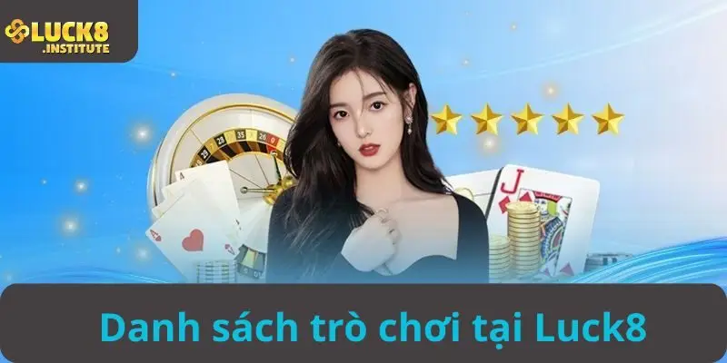 Danh-sach-tro-choi-duoc-lua-chon-nhieu-tai-Luck8